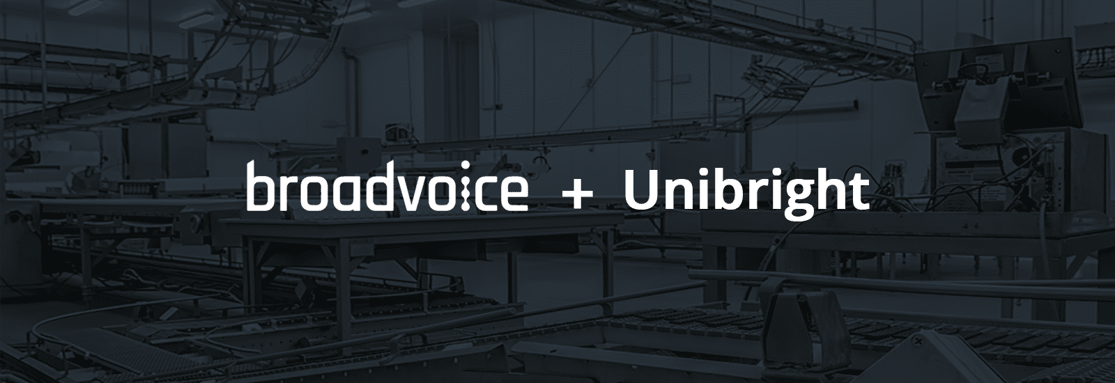 broadvoice + unibright