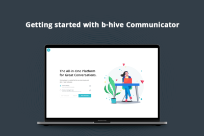 Getting started with b-hive Communicator