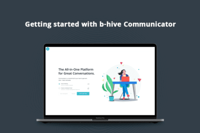Getting started with b-hive Communicator