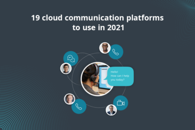 19 cloud communication platforms to use in 2021