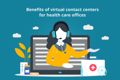 Benefits of virtual health care call centers