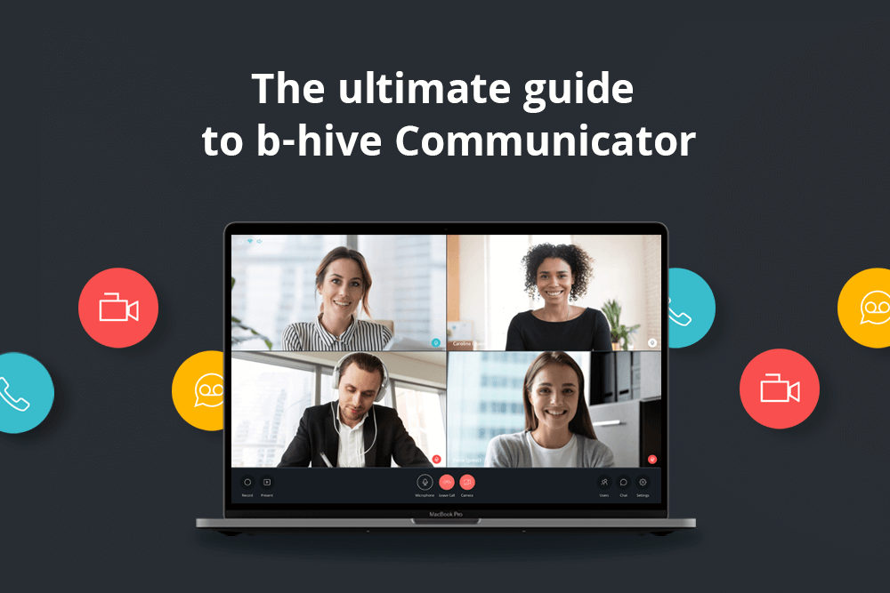 The all-in-one collaboration and communication solution b-hive Communicator.