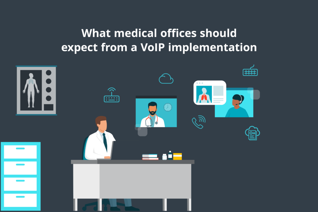 What medical offices should expect from a VoIP implementation