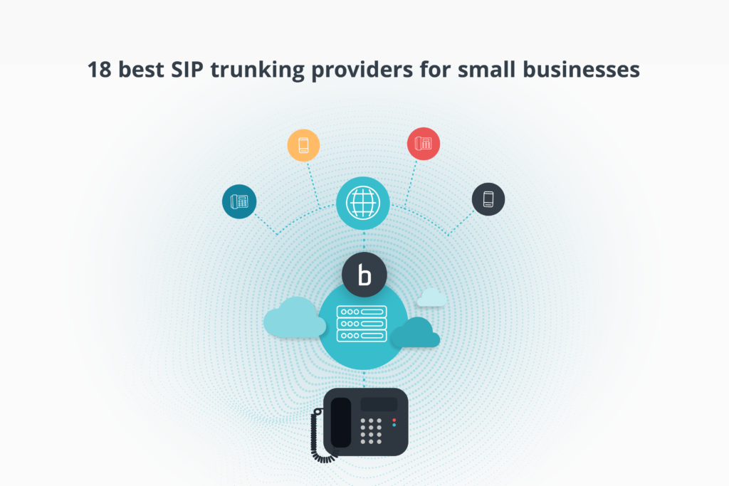 18 best SIP trunking providers for small businesses