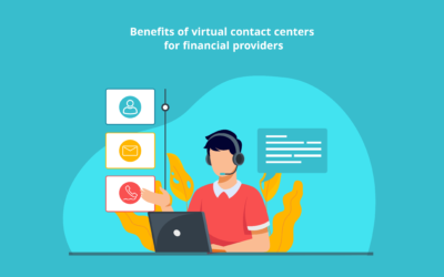Benefits of a virtual contact center for financial providers