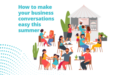 How to make your business conversations easy this summer