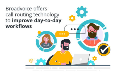 Broadvoice Offers Call Routing Technology to Improve Day-to-Day Workflows