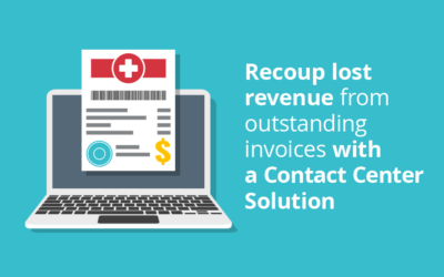 Recoup Lost Revenue from Outstanding Invoices with a Contact Center Solution