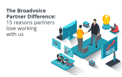 The Broadvoice Partner Difference: 15 Reasons Partners Love Working with Us