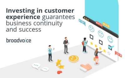 Investing in Customer Experience Guarantees Business Continuity and Success