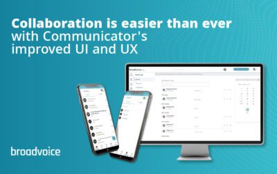 Collaboration Is Easier Than Ever with Communicator’s Improved UI and UX