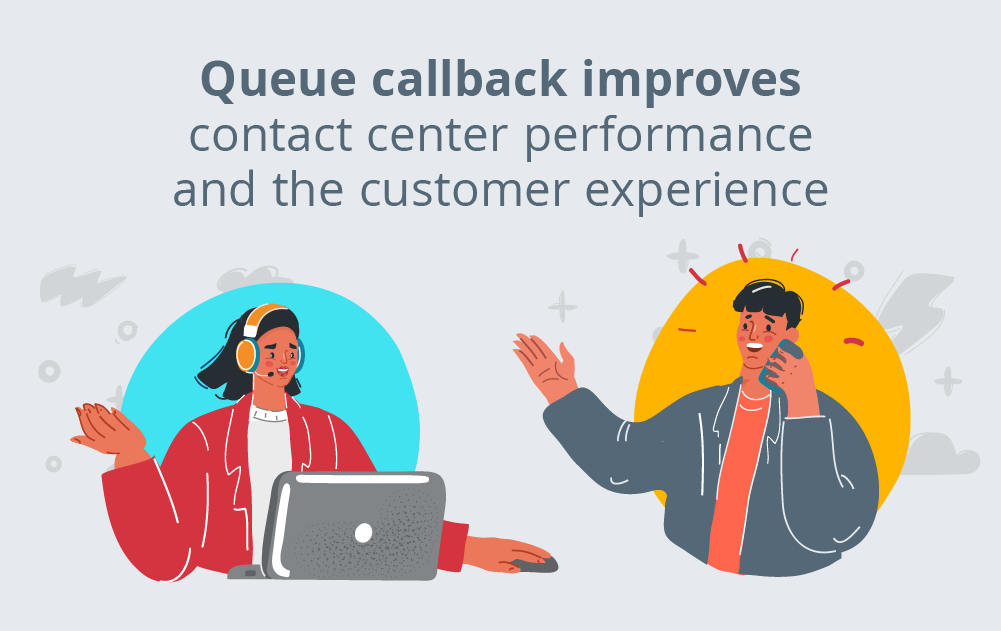 Queue Callback Improves Contact Center Performance and the Customer Experience