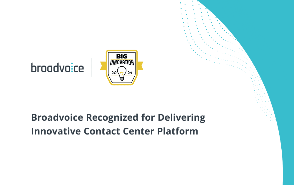 Broadvoice CCaaS Awarded the 2024 BIG Innovation Award from the